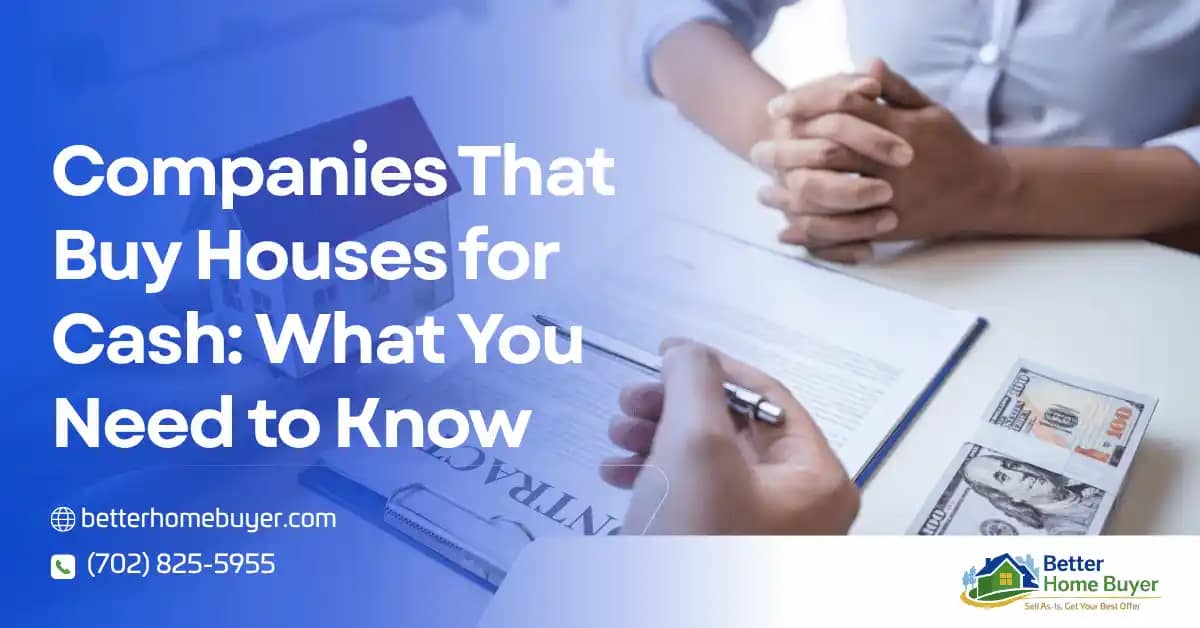 A person sits at a desk with hands clasped, facing another person holding a pen and clipboard with contract papers, cash, and a house model visible. Text reads: “Best Companies That Buy Houses: What You Need to Know.”.
